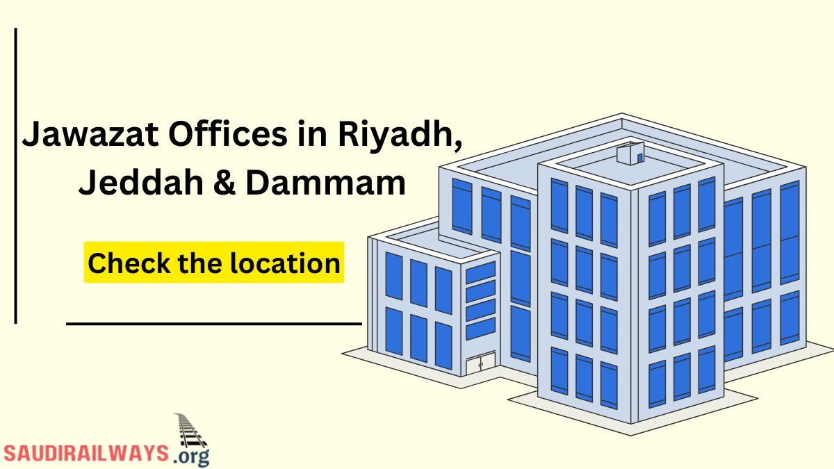 Jawazat Offices in Riyadh, Jeddah & Dammam -