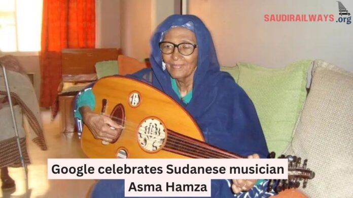 Google celebrates Sudanese musician Asma Hamza