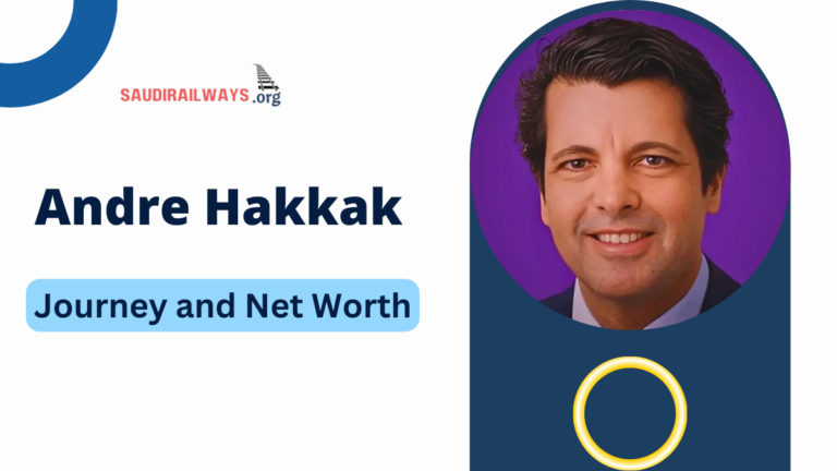 Andre Hakkak’s Journey and Net Worth