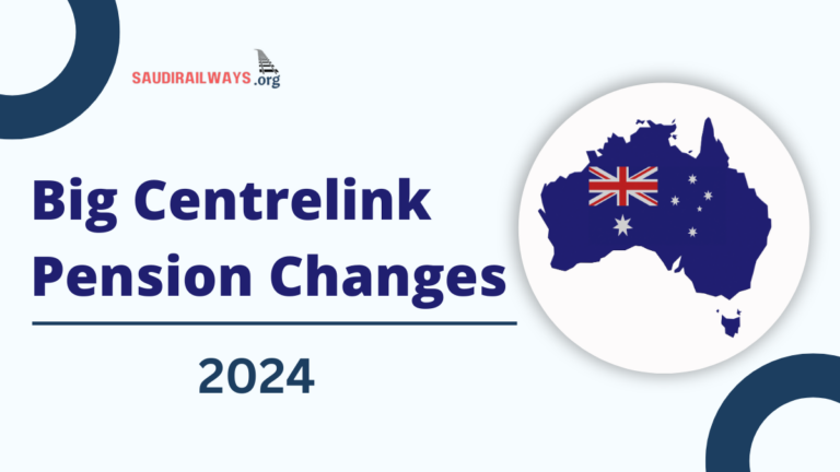 Big Centrelink Pension Changes 2024, Check Post For More Updates & Changes