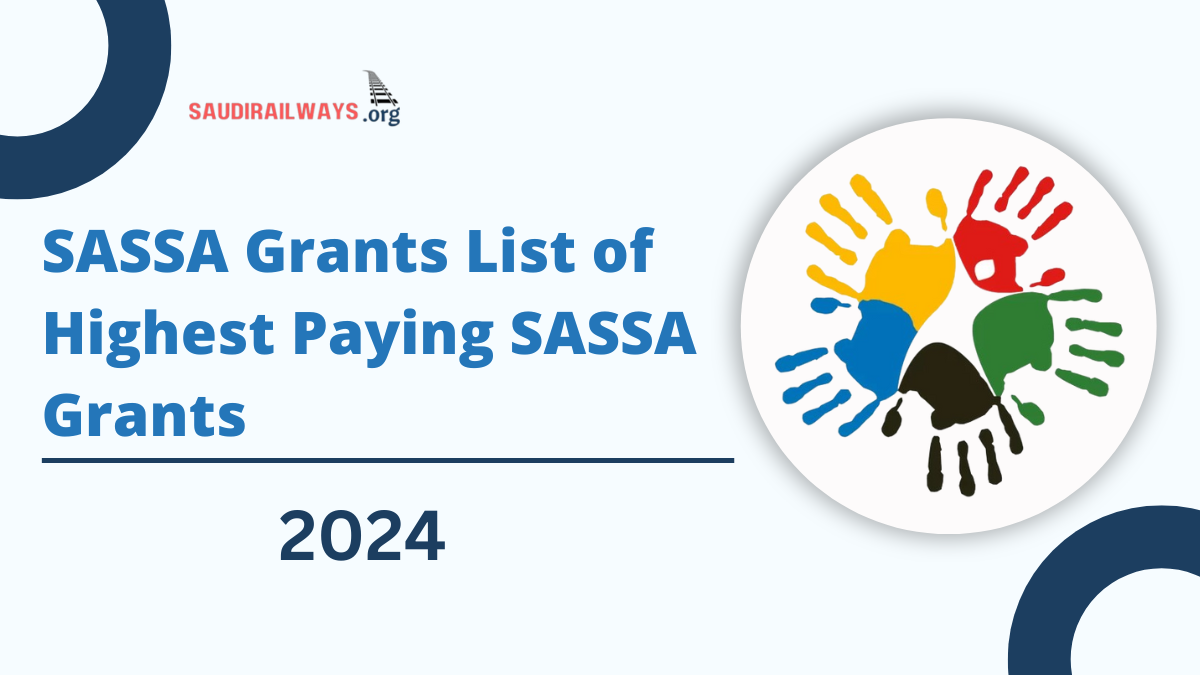 SASSA Grants 2024: List of Highest Paying SASSA Grants and Updated Eligibility