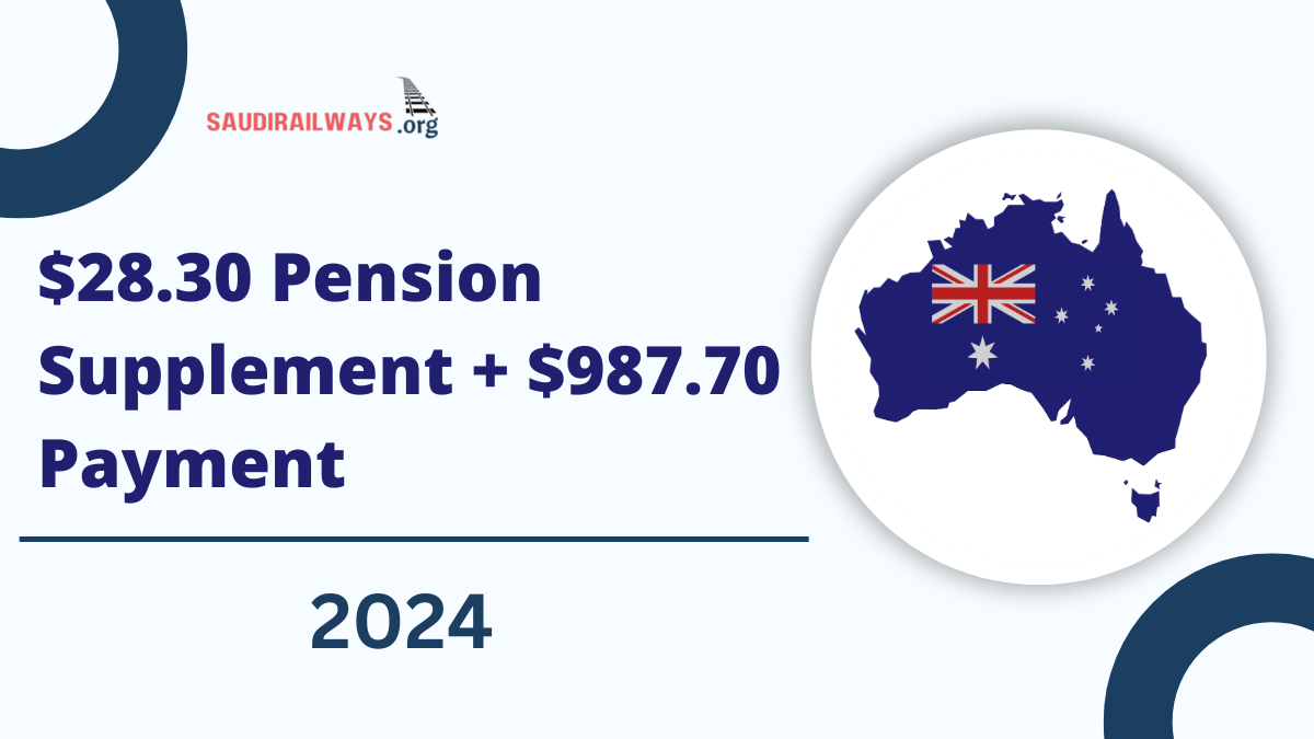 Australia $28.30 Pension Supplement + $987.70 Payment August 2024, Check For More Details