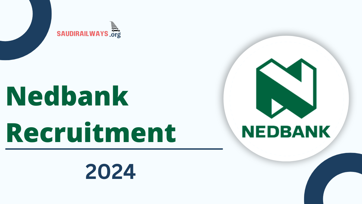 Nedbank Recruitment August 2024, Check here for Available Job Vacancies