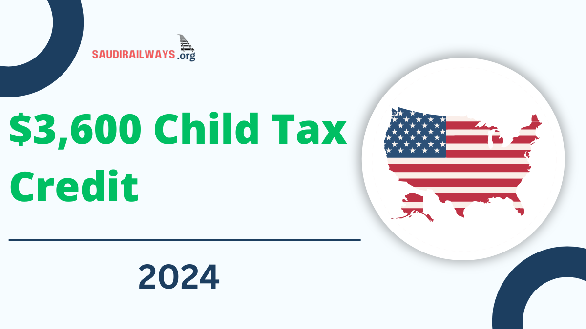 $3,600 Child Tax Credit 2024 Update Today: Latest News, Eligibility, and Payout Dates