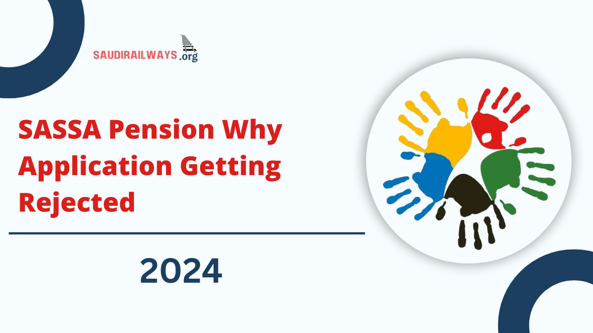 SASSA Pension 2024, Checkout Five Reasons For Application Getting Rejected!