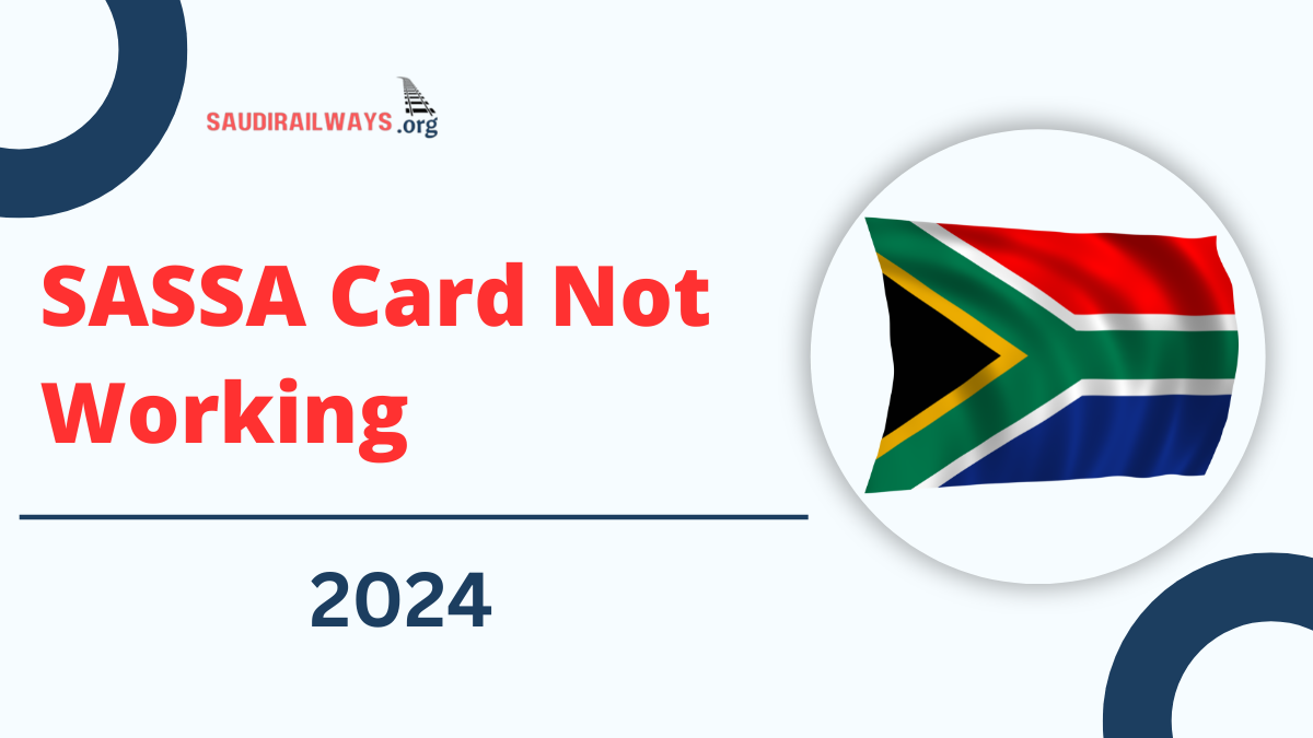 SASSA Card Not Working 2024, Check Here How To Fix SASSA Card