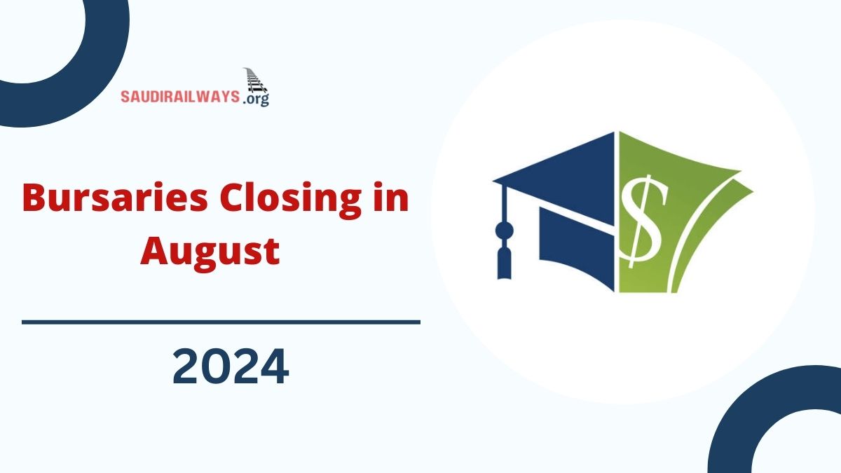 Bursaries Closing in August