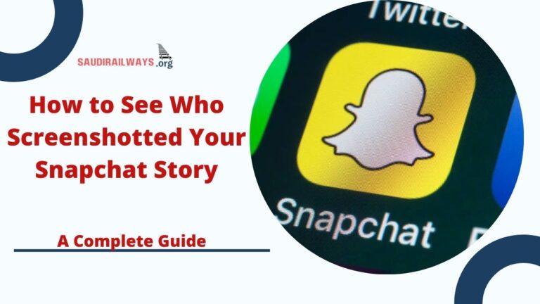 How to See Who Screenshotted Your Snapchat Story